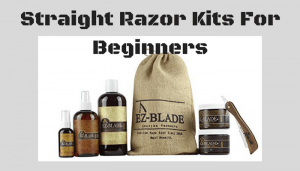 Straight Razor Kits For Beginners