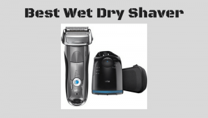 Best Wet Dry Shaver