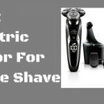 Best Electric Razor For Close Shave